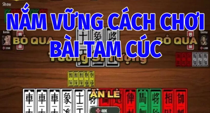 Nắm Vững Cách Chơi Bài Tam Cúc 188Bet  Cơ Bản