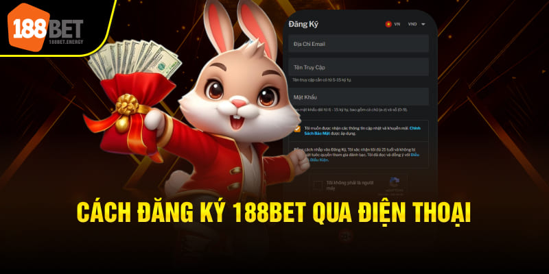 Cách đăng ký 188BET qua điện thoại